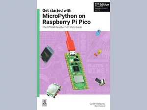 Get Started with MicroPython on Raspberry Pi Pico, 2nd Ed.